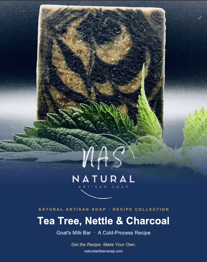 Recipe PDF: Tea Tree, Nettle & Activated Charcoal Goats Milk Bar Soap